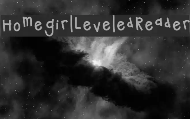 HomegirlLeveledReader Font examples