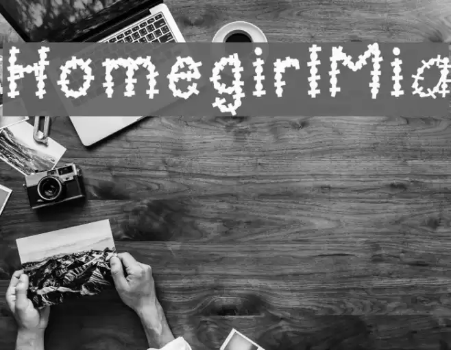 HomegirlMia Font examples