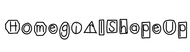 HomegirlShapeUp  Frei Schriftart Herunterladen