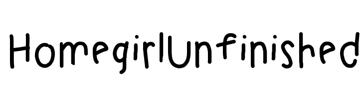 HomegirlUnfinished Font