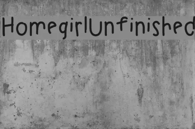 HomegirlUnfinished Font examples
