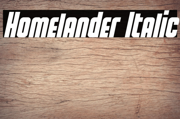 Homelander Italic Example 2