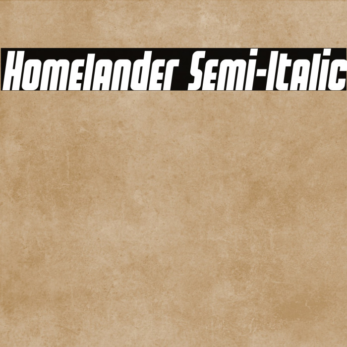 Homelander Semi-Italic Example 3