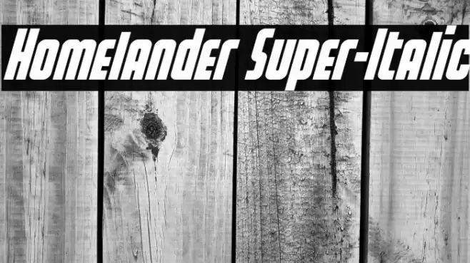 Homelander Super-Italic Font examples