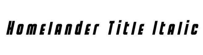 Homelander Title Italic  नि: शुल्क फ़ॉन्ट्स डाउनलोड