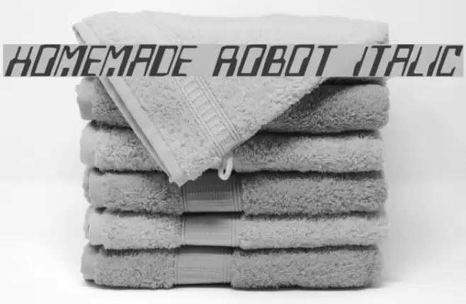 Homemade Robot Italic Шрифта examples