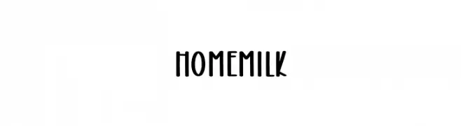 Homemilk Schriftart
