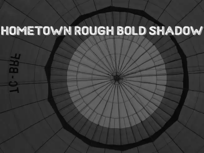 Hometown Rough Bold Shadow Font examples