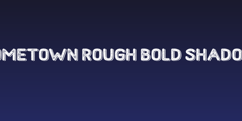 Hometown Rough Bold Shadow Social Header