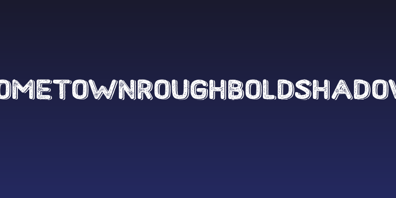 HometownRoughBoldShadow Social Header