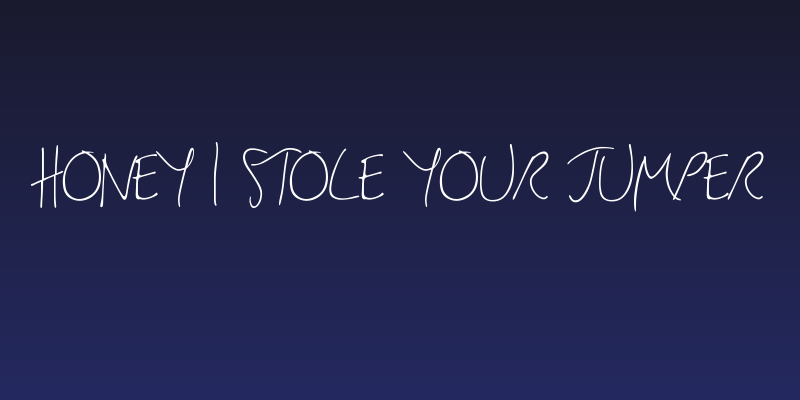 Honey I Stole Your Jumper Social Header