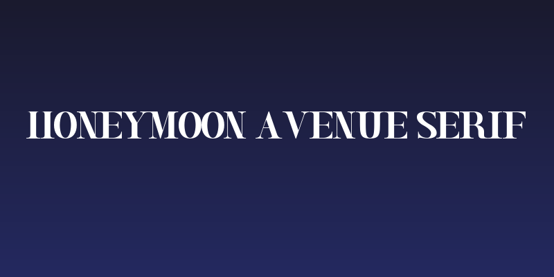 Honeymoon Avenue Serif Social Header