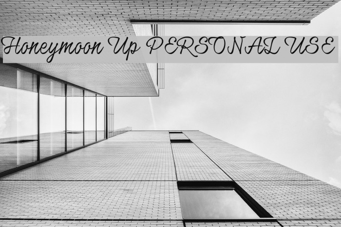 Honeymoon Up PERSONAL USE Font examples