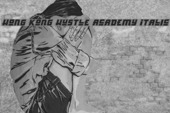 Hong Kong Hustle Academy Italic Font examples