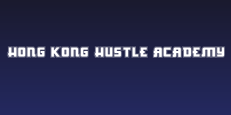 Hong Kong Hustle Academy Social Header