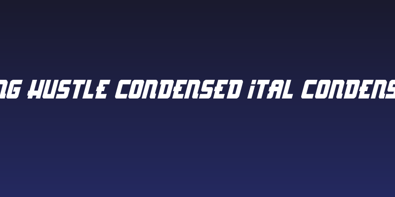 Hong Kong Hustle Condensed Ital Condensed Italic Social Header