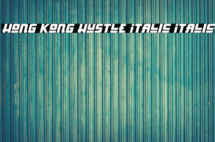 Hong Kong Hustle Italic Italic Font examples