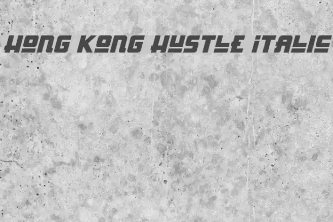 Hong Kong Hustle Italic Font examples