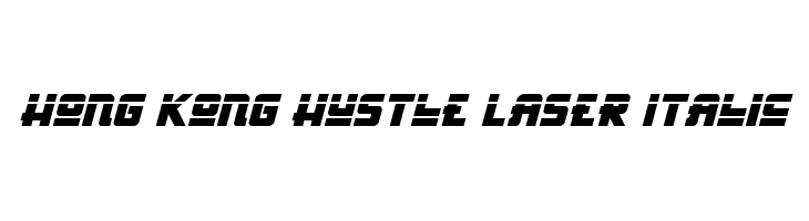Hong Kong Hustle Laser Italic  baixar fontes gratis