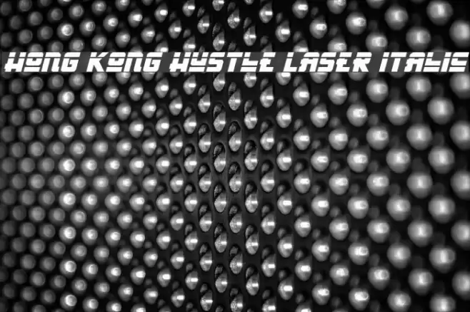Hong Kong Hustle Laser Italic Font examples