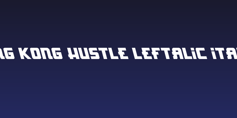 Hong Kong Hustle Leftalic Italic Social Header