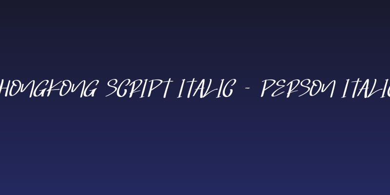 Hongkong Script Italic - Person Italic Social Header