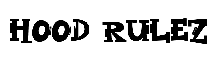 Hood Rulez  Descarca Fonturi Gratis