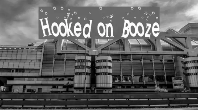Hooked on Booze Schriftart examples