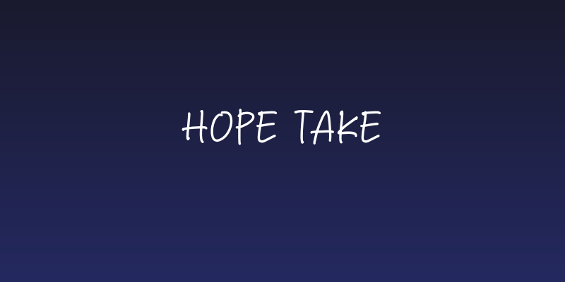 Hope Take Social Header