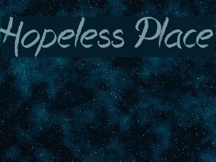Hopeless Place Font examples