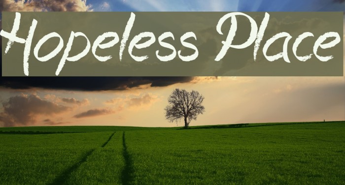 Hopeless Place Font examples