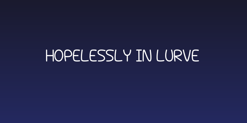 Hopelessly In Lurve Social Header