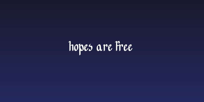 Hopes are free Social Header