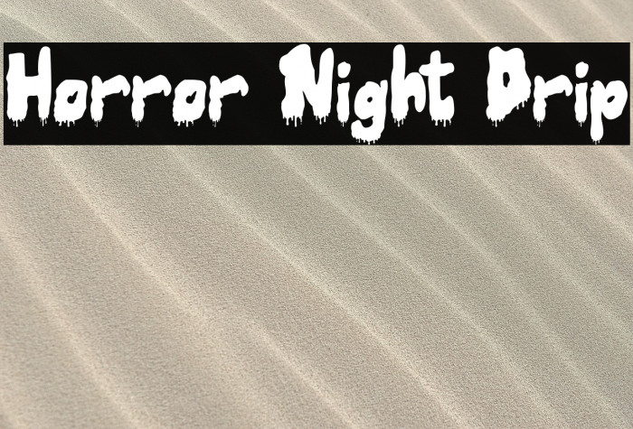 Horror Night Drip Example 1