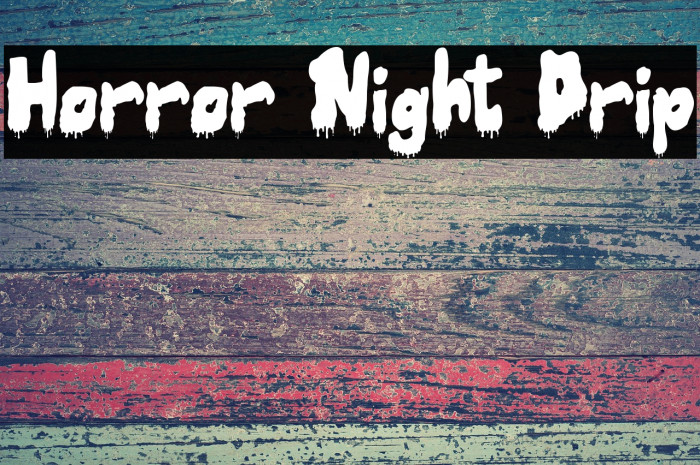 Horror Night Drip Example 2