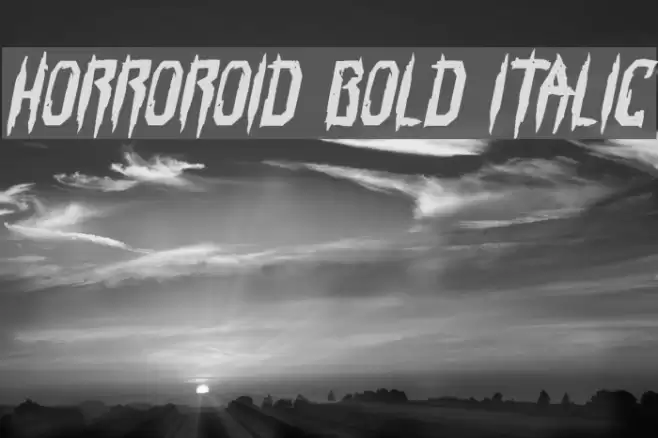 Horroroid Bold Italic Font examples