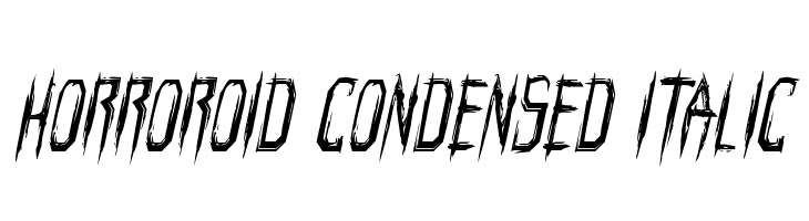 Horroroid Condensed Italic  Free Fonts Download