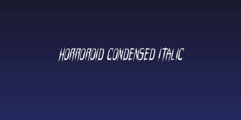 Horroroid Condensed Italic Social Header