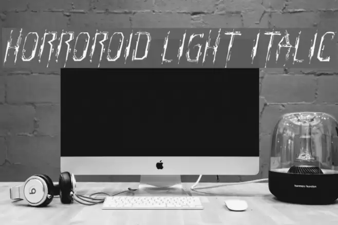 Horroroid Light Italic フォント examples