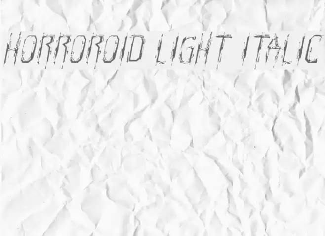 Horroroid Light Italic フォント examples