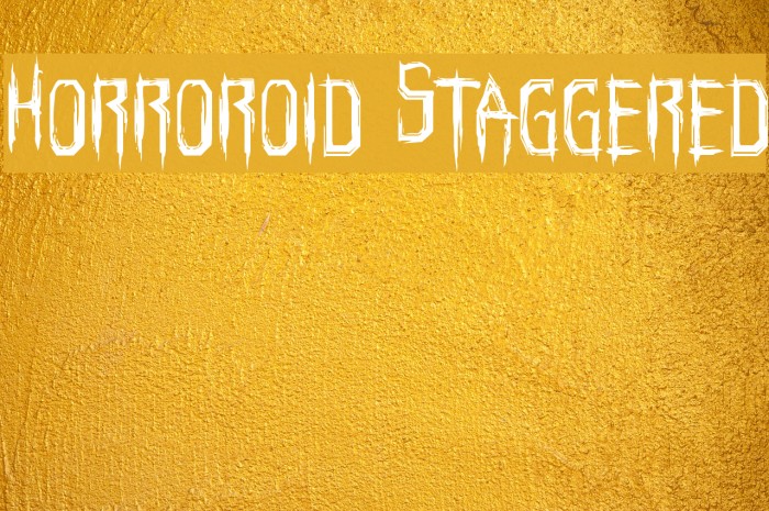 Horroroid Staggered Font examples