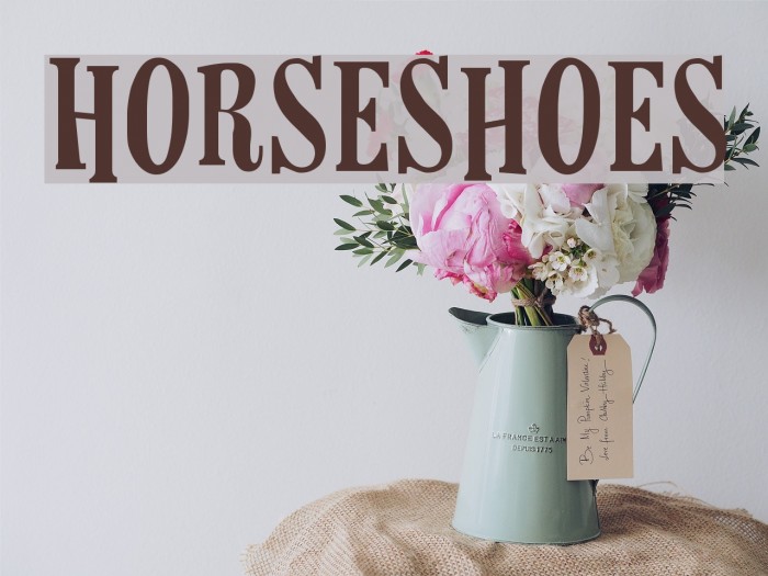 Horseshoes フォント examples