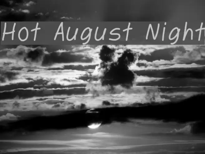 Hot August Night Schriftart examples