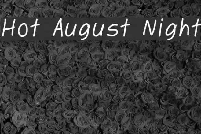Hot August Night Schriftart examples