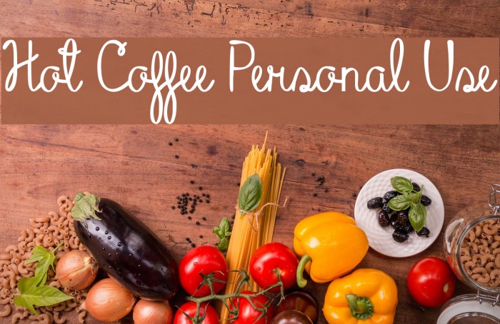 Hot Coffee Personal Use Font examples