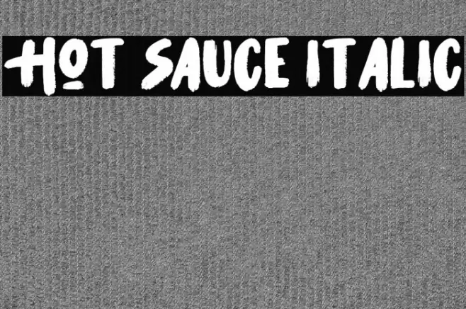Hot Sauce Italic Font examples