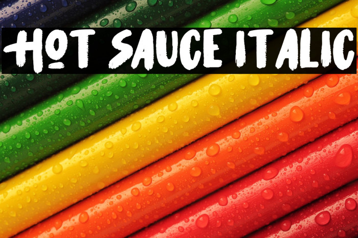 Hot Sauce Italic Example 3