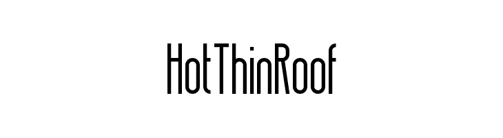 Hot Thin Roof  Frei Schriftart Herunterladen