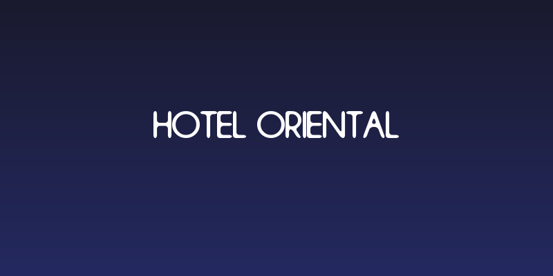 Hotel Oriental Social Header