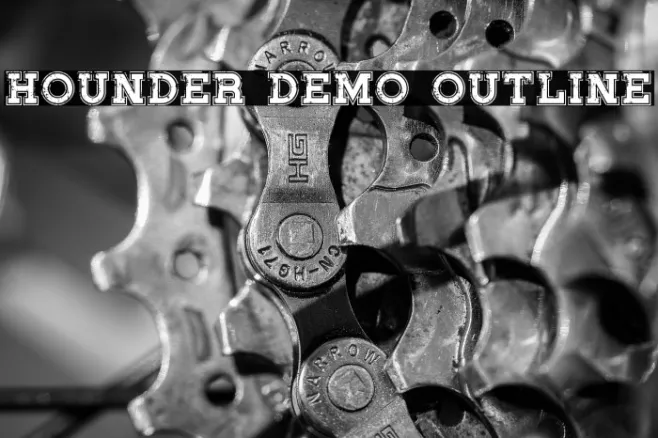 Hounder Demo Outline Example 2